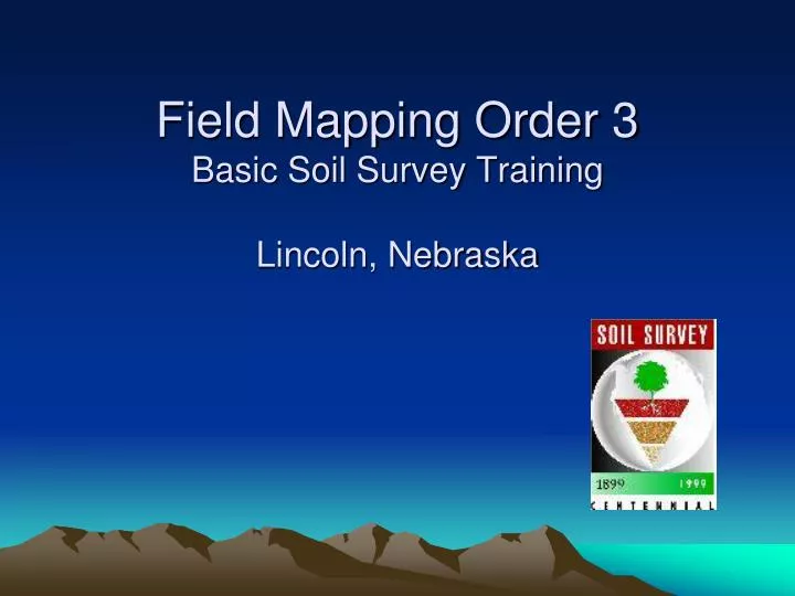 field mapping order 3 basic soil survey training lincoln nebraska