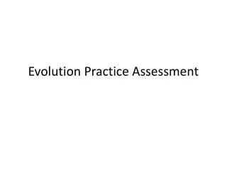 evolution practice assessment