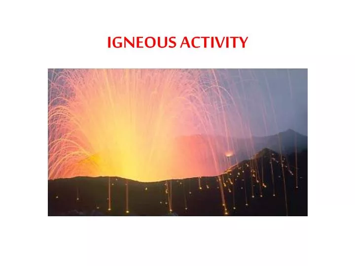 igneous activity