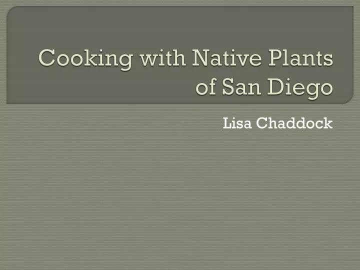 cooking with native plants of san diego