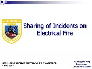 Sharing of Incidents on Electrical Fire