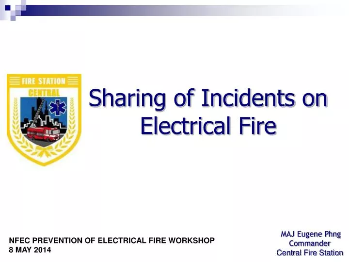 sharing of incidents on electrical fire