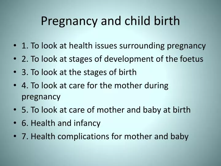 pregnancy and child birth