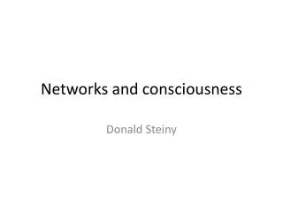 Networks and consciousness