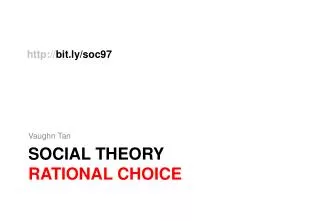 SOCIAL THEORY rational choice
