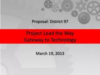 Proposal: District 97 March 19, 2013