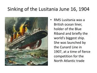 Sinking of the Lusitania June 16, 1904