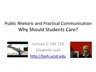 Public Rhetoric and Practical Communication Why Should Students Care?