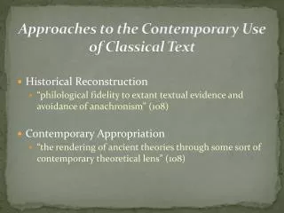 Approaches to the Contemporary Use of Classical Text