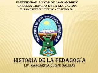 Historia de la pedagogía Lic. Margarita quispe salinas