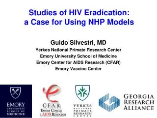 Studies of HIV Eradication: a Case for Using NHP Models