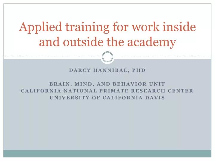 applied training for work inside and outside the academy