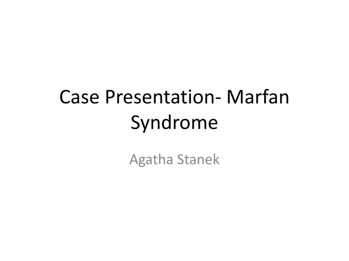 case presentation marfan syndrome