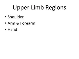 Upper Limb Regions