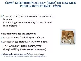 &quot;...an adverse reaction to cows' milk resulting from an