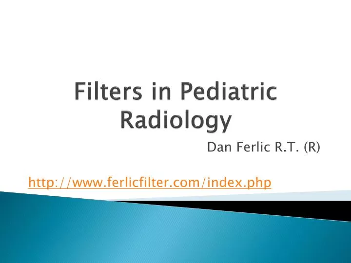 filters in pediatric radiology