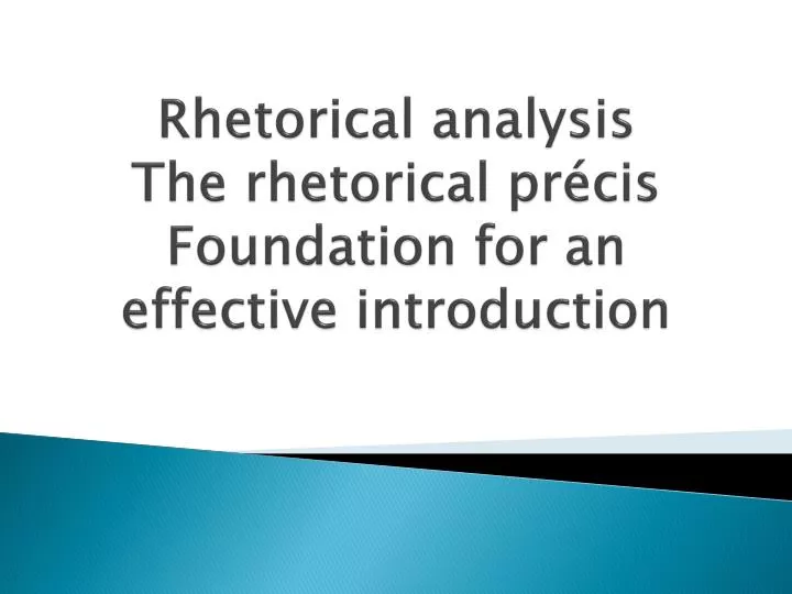 rhetorical analysis the rhetorical pr cis foundation for an effective introduction
