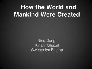 How the World and Mankind Were Created