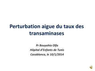 perturbation aigue du taux des transaminases