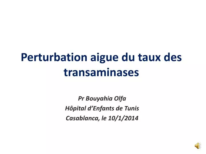 perturbation aigue du taux des transaminases