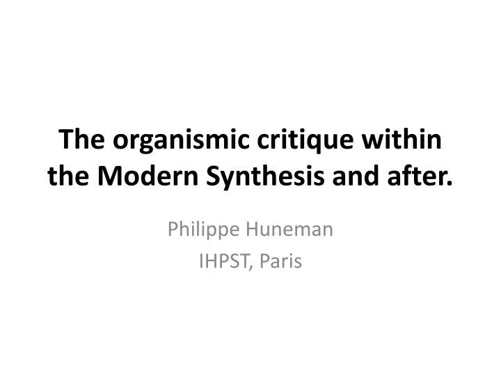 the organismic critique within the modern synthesis and after