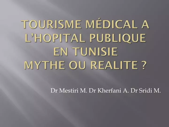 tourisme m dical a l hopital publique en tunisie mythe ou realite