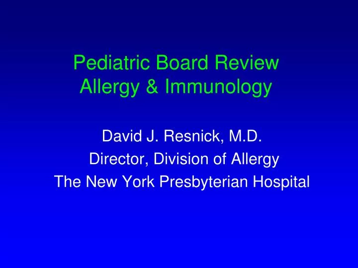 pediatric board review allergy immunology