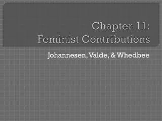 Chapter 11: Feminist Contributions