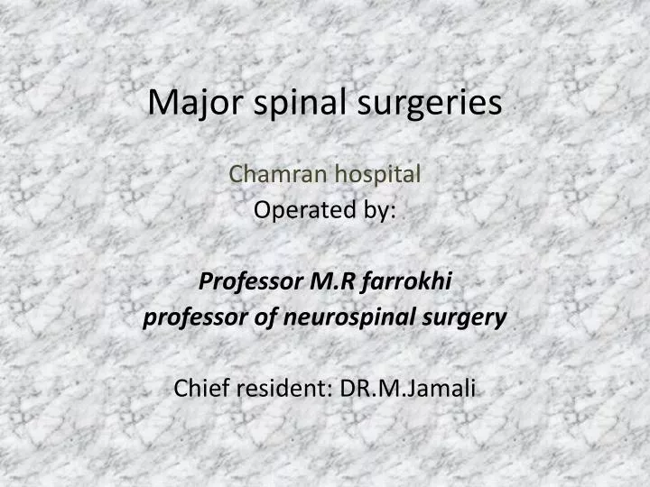 major spinal surgeries