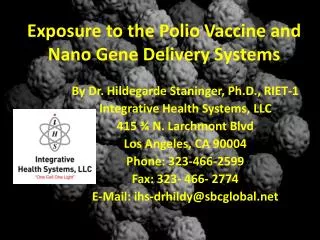 Exposure to the Polio Vaccine and Nano Gene Delivery Systems