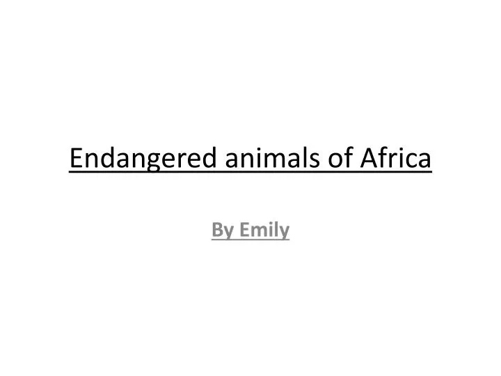 endangered animals of africa