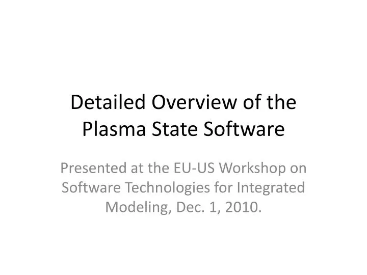 detailed overview of the plasma state software