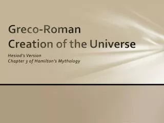 Greco-Roman Creation of the Universe