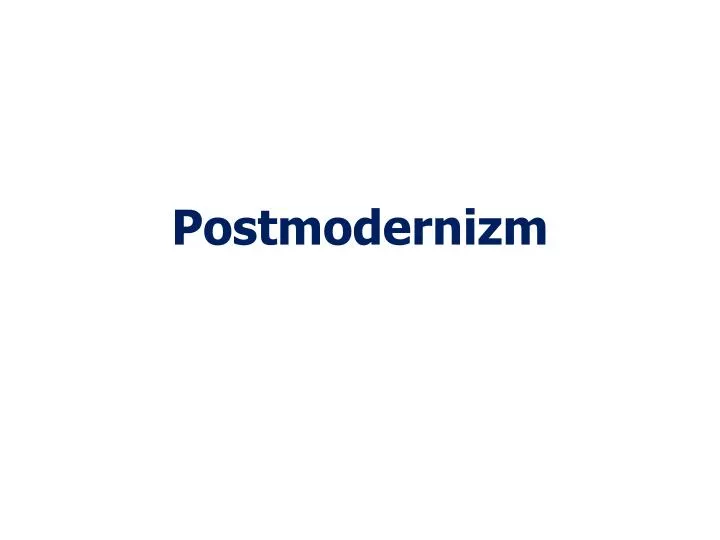 postmodernizm