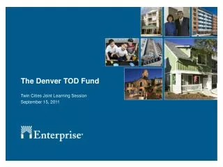 The Denver TOD Fund