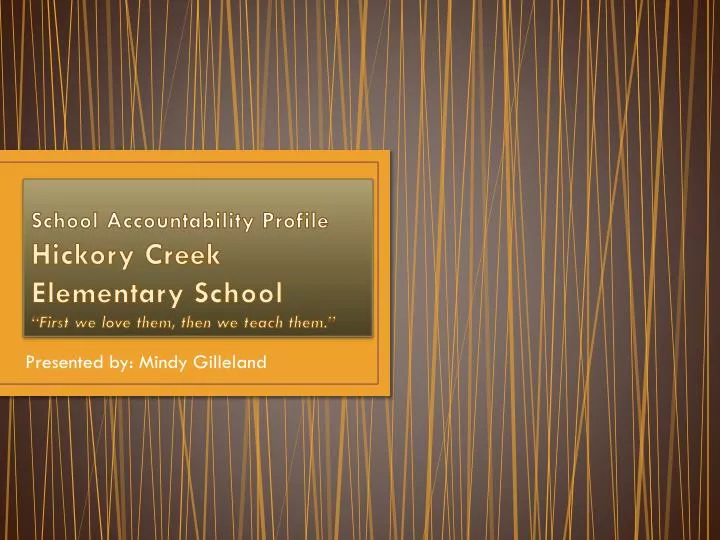 school accountability profile hickory creek elementary school first we love them then we teach them