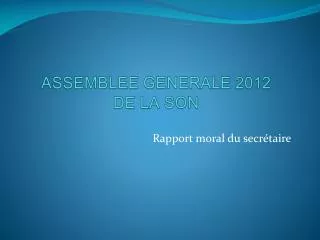 assemblee generale 2012 de la son