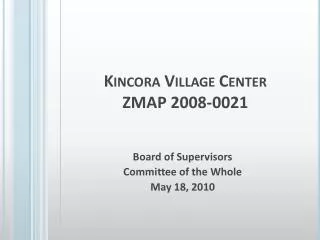Kincora Village Center ZMAP 2008-0021