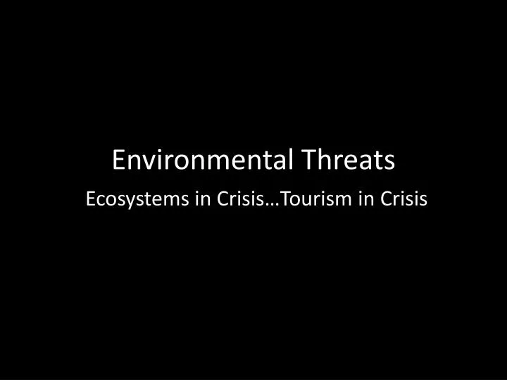 environmental threats