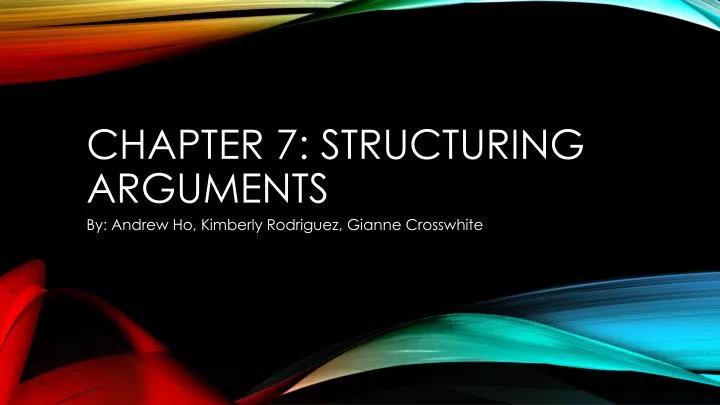 chapter 7 structuring arguments