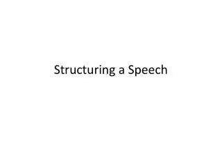 Structuring a Speech