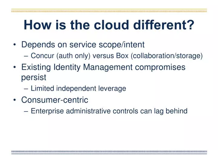 how is the cloud different