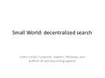 Small World: decentralized search