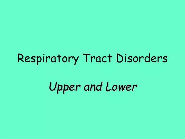 respiratory tract disorders