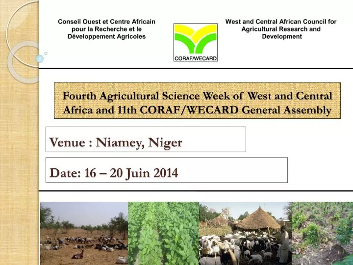 fourth agricultural science week of west and central africa and 11th coraf wecard general assembly
