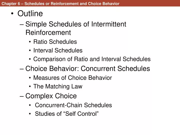 chapter 6 schedules or reinforcement and choice behavior