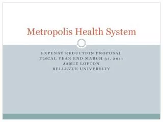 Metropolis Health System