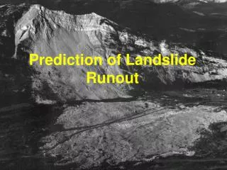 Prediction of Landslide Runout