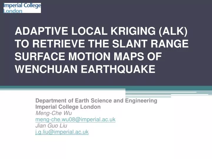 adaptive local kriging alk to retrieve the slant range surface motion maps of wenchuan earthquake