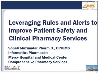 Leveraging Rules and Alerts to Improve Patient Safety and Clinical Pharmacy Services